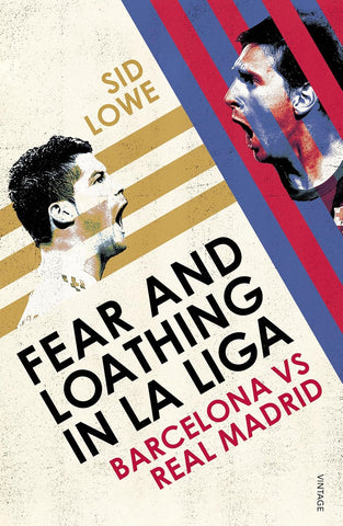 Fear & Loathing in La Liga