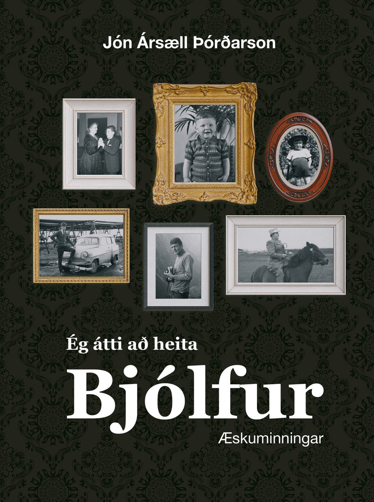 Ég átti að heita Bjólfur