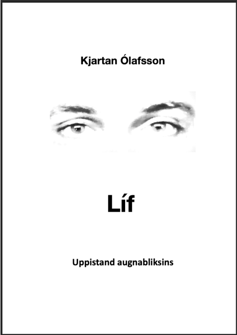 Líf – Uppistand augnabliksins