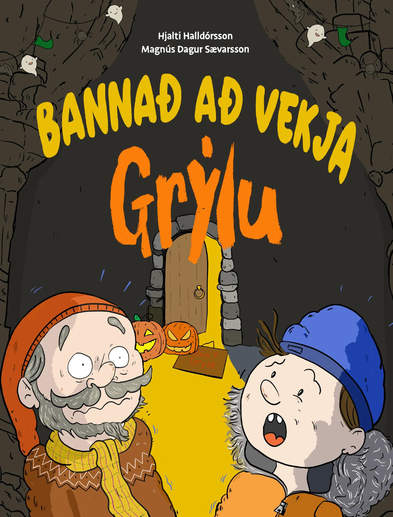 Bannað að vekja Grýlu