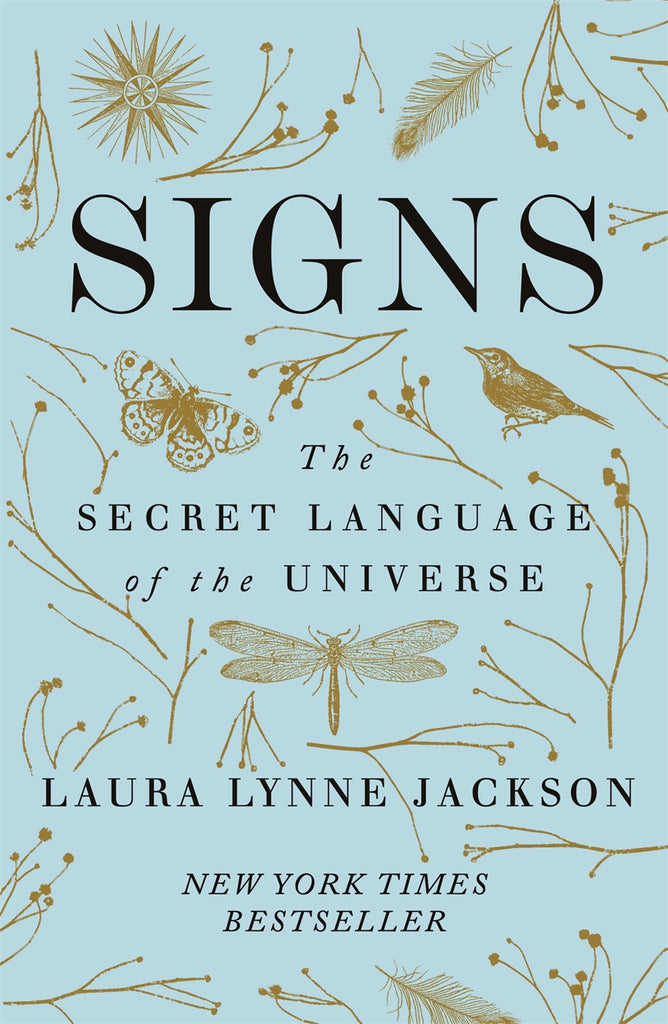 Signs: The Secret Language of the Universe