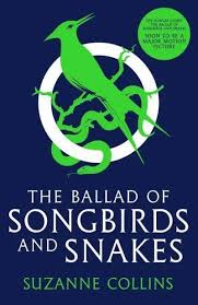 The Ballad of Songbirds and Snakes - The Hunger Games