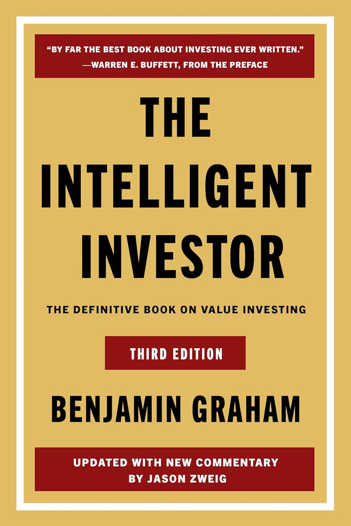 The Intelligent Investor : The Definitive Book on Value Investing