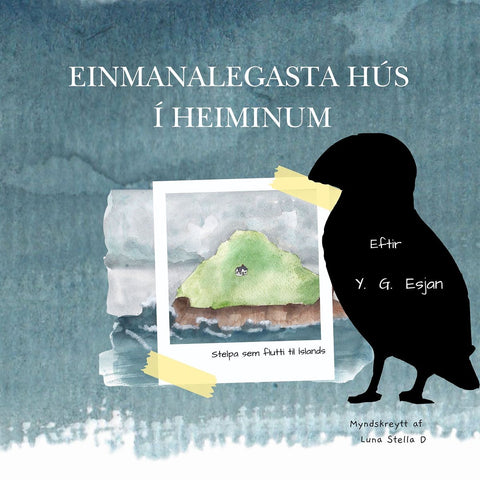 Einmanalegasta hús í heiminum